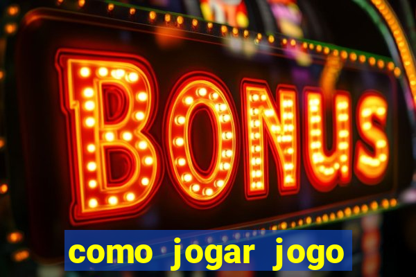 como jogar jogo sem abaixar